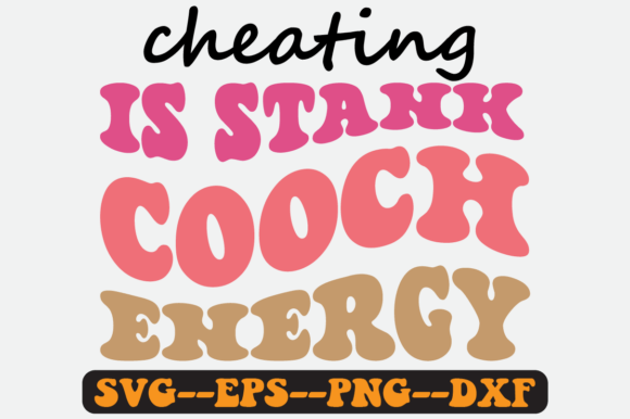 Cheating is Stank Cooch Energy Retro Svg