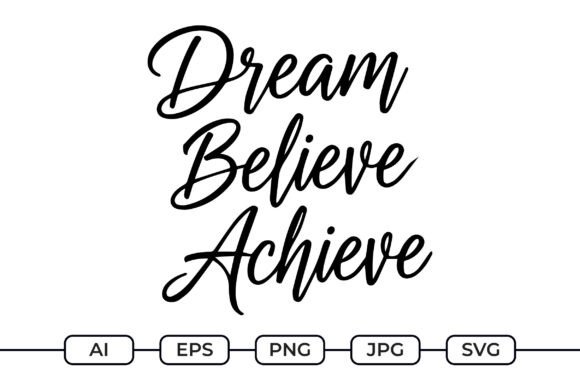 Dream Believe Achieve SVG Review