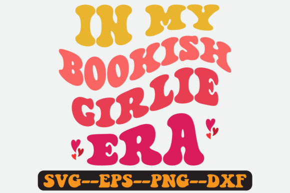 In My Bookish Girlie Era Retro Svg