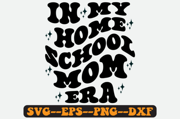 In My Homeschool Mom Era Retro Svg