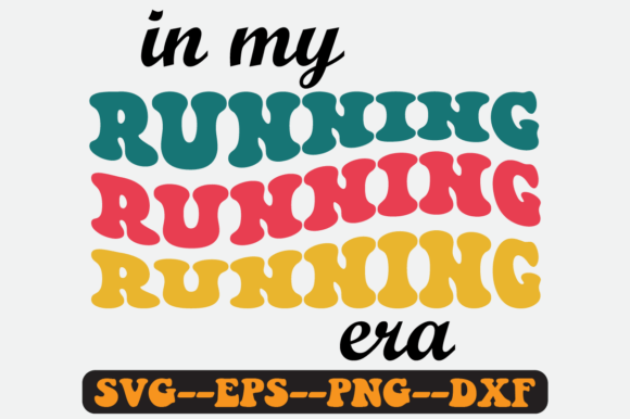 In My Running Era Groovy Retro Svg