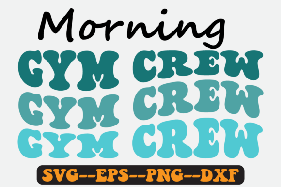 Morning Gym Crew Groovy Retro Svg Design