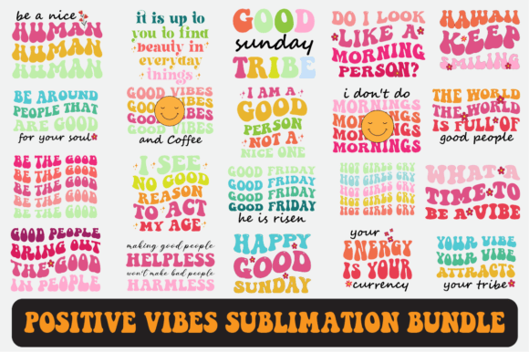 Positive Vibes Svg Sublimation Bundle