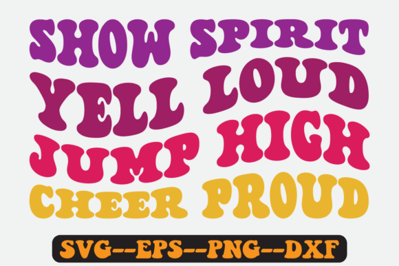 Show Spirit Yell Loud Jump High Svg